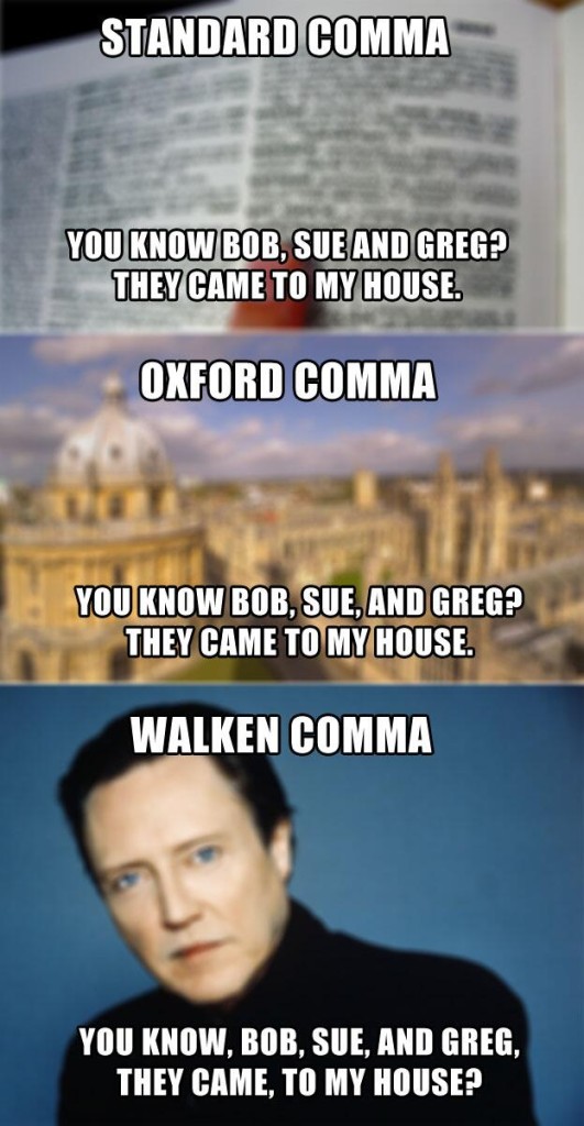 The standard comma, Oxford comma and Walken comma